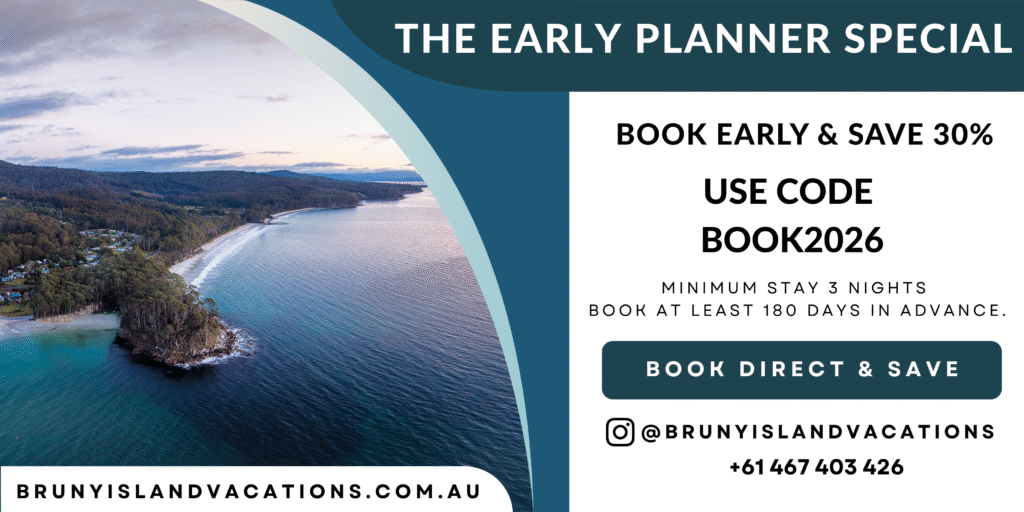 Bruny Island Accommodation Early bird 2026