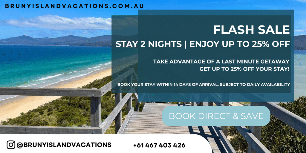 Last minute Bruny Island Accommodation discount up to 25% off